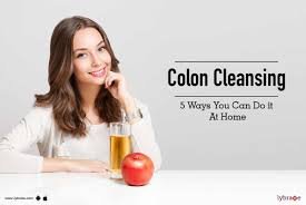 Colon Cleansing: Benefits, Methods, and Considerations